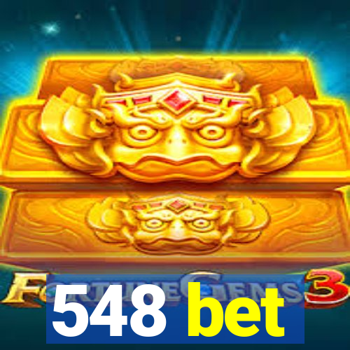 548 bet